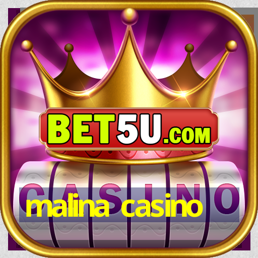 malina casino